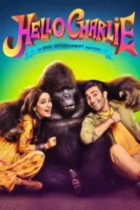 Hello Charlie (2021) New Bollwyood Hindi Full Movie BollyFlix