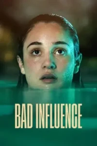 Bad Influence 2025 Hindi + English Hollywood Movie BollyFlix Bad Influence 2025 Hindi + English Hollywood Movie BollyFlix