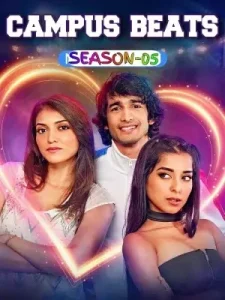 Campus Beats S05 (2025) Hindi Completed Web Series BollyFlix