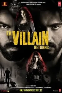 Ek Villain Returns 2022 Bollywood Movie BollyFlix