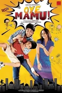 Oye Mamu (2021) Bollywood Hindi Full Movie BollyFlix
